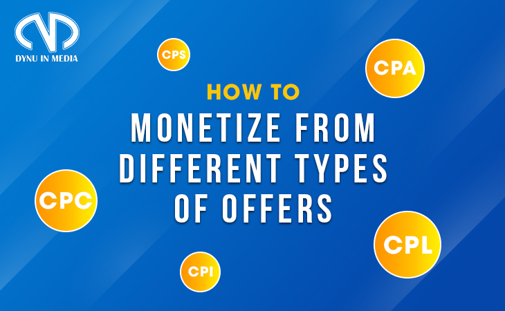 How to monetize from different types of offers | DYNU IN MEDIA