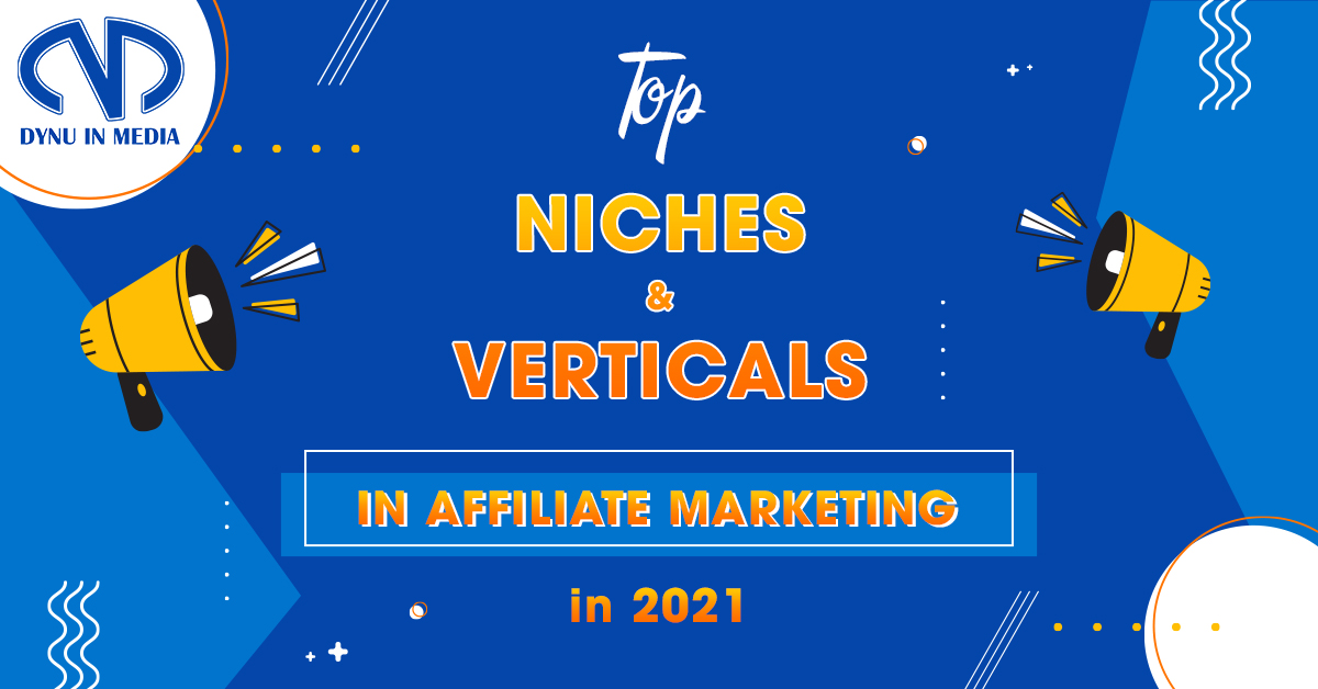 Verticals in Affiliate Marketing | Dynu In Media