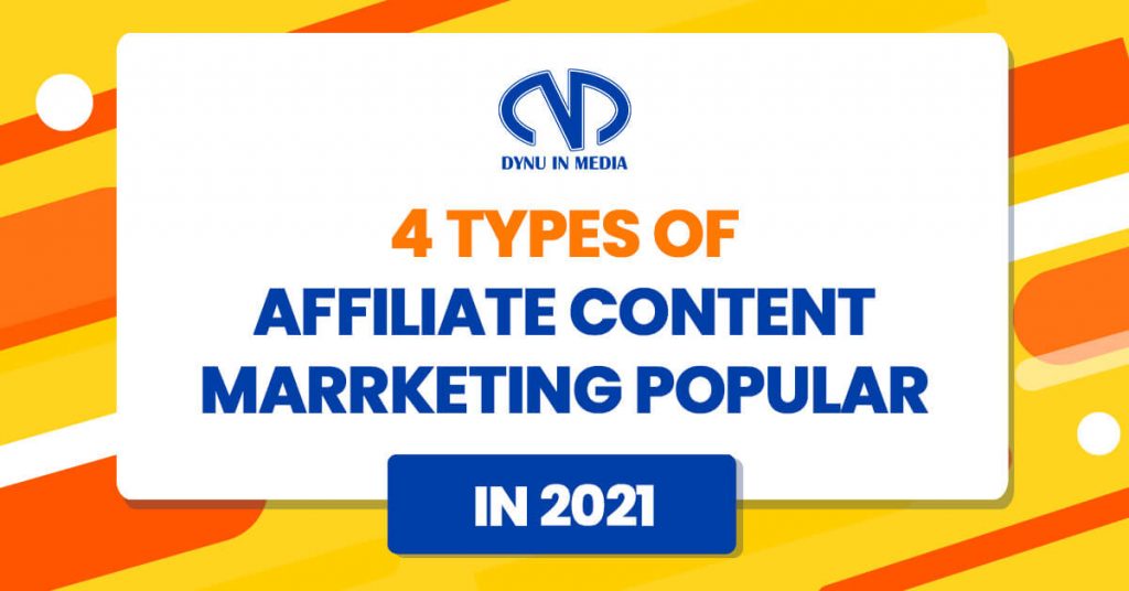 4 types of affiliate content marketing popular in 2021