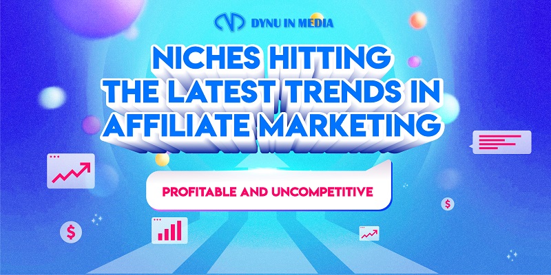 best niches for Affiliate Marketing | Dynu In Media