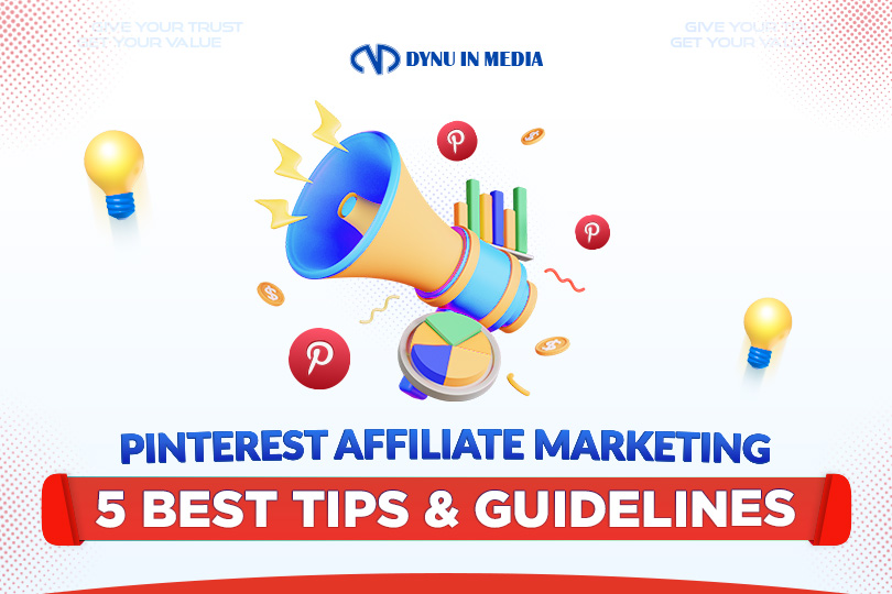 Pinterest Affiliate Marketing 2023 5 Best Tips And Guidelines Dynu In Media