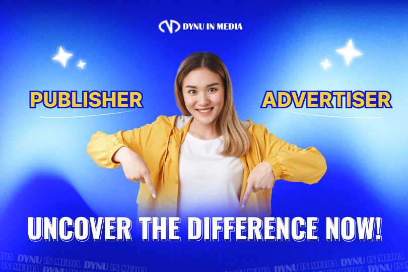 Publisher Vs Advertiser: What Is The Difference?
