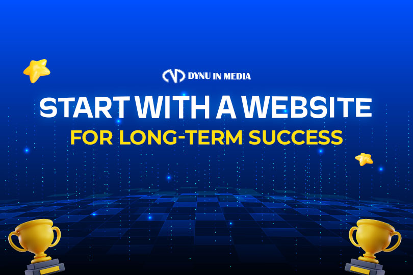 Start with a website if you want long-term success